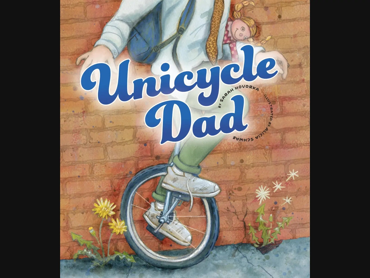 Unicycle Dad By, Sarah Hovorka Under the Awning