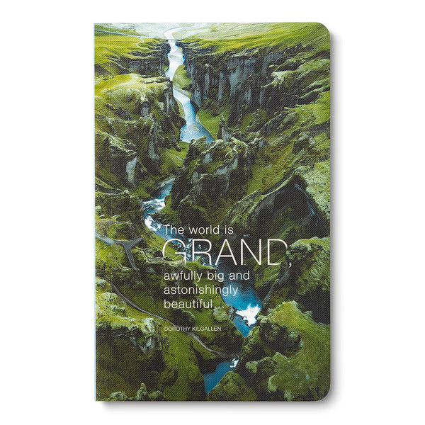 Write Now - “The World Is Grand, Awfully Big And Astonishingly Beautiful…” Journal
