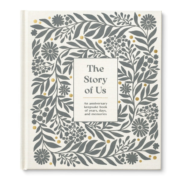 The Story of Us. 
An Anniversary Keepsake Book of Years, Days, and Memories