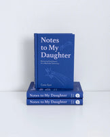Notes to My Daughter