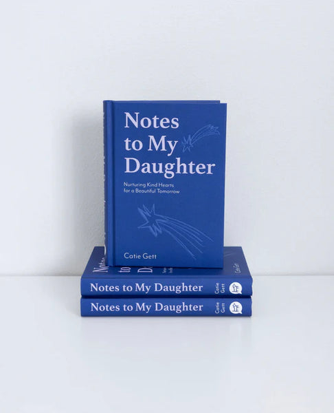 Notes to My Daughter