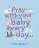 PRAY WITH YOUR BABY EVERY DAY