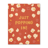 JUST POPPING IN!
Birthday Card