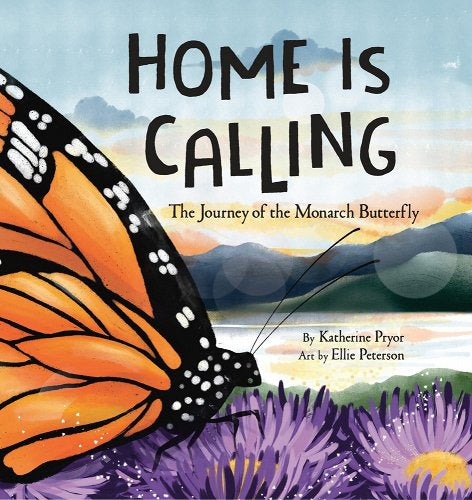 Home Is Calling
The Journey of the Monarch Butterfly