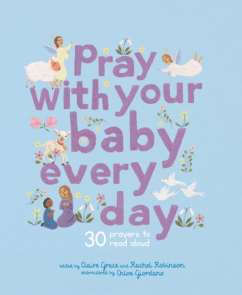 PRAY WITH YOUR BABY EVERY DAY