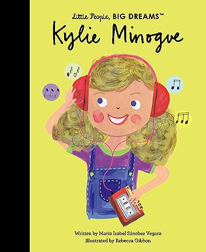 Little People, BIG DREAMS - Kylie Minogue