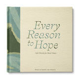 EVERY REASON TO HOPE
Soft Words for Hard Times