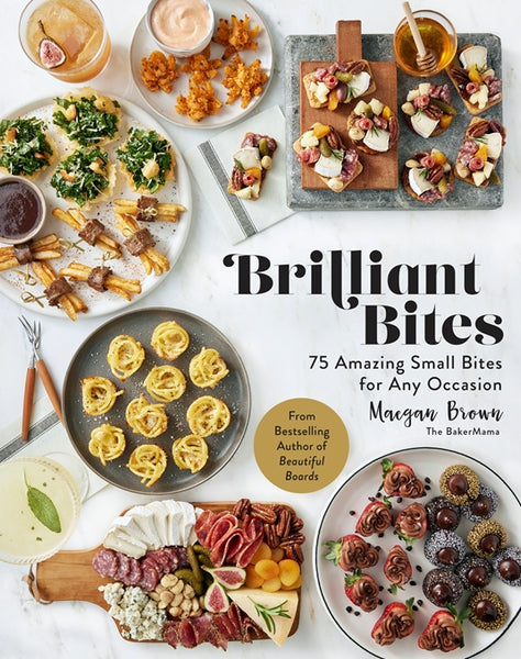 Brilliant Bites Cookbook