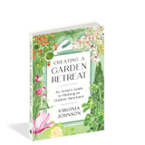 Creating a Garden Retreat
An Artist’s Guide to Planting an Outdoor Sanctuary