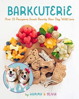 BARKCUTERIE - 25 Pawsome Snack Boards Your Dog Will Love