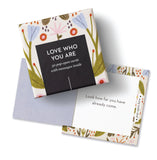 LOVE WHO YOU ARE - Thoughtfulls Pop-open Cards