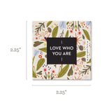 LOVE WHO YOU ARE - Thoughtfulls Pop-open Cards