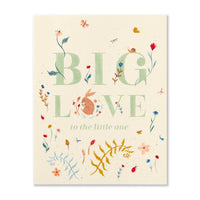 BIG LOVE TO THE LITTLE ONE. - Baby Card