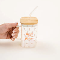 More Coffee Please Glass Cup with Handle