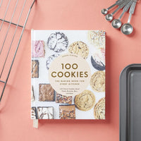 100 Cookies - The Baking Book for Every Kitchen, with Classic Cookies, Novel Treats, Brownies, Bars, and More