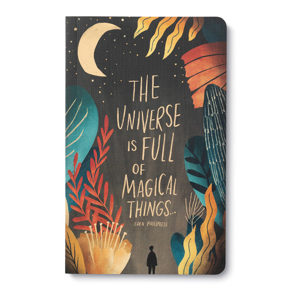 Write Now - “THE UNIVERSE IS FULL OF MAGICAL THINGS...” —EDEN PHILLPOTTS Softcover Journal
