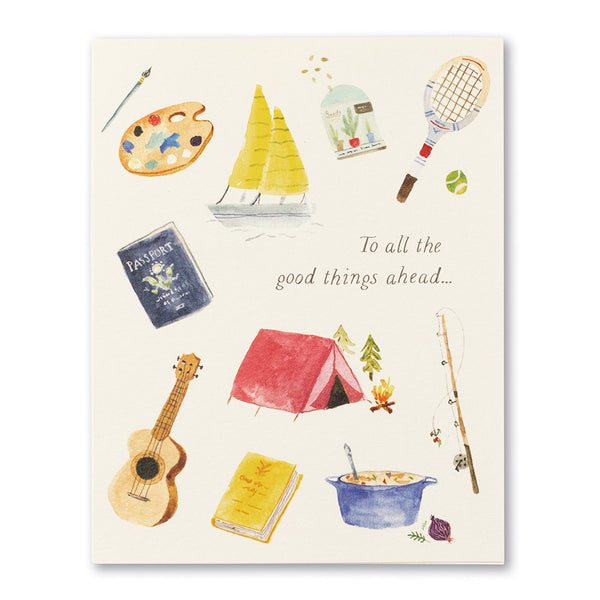 TO ALL THE GOOD THINGS AHEAD…
Retirement Card
