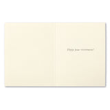 TO ALL THE GOOD THINGS AHEAD…
Retirement Card