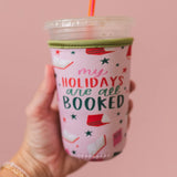 My Holidays Are All Booked Christmas Drink Sleeve
