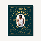 From Crook to Cook Platinum Recipes From Tha Boss Dog’s Kitchen