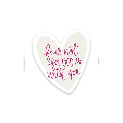 Fear Not Sticker