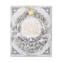 What You Do Matters Boxed Set
