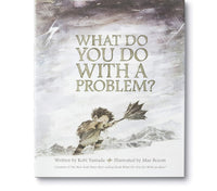 What Do You Do With A Problem