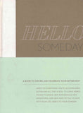 Hello Someday- A Book to Inspire and Celebrate Retirement