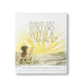 What Do You Do With A Chance