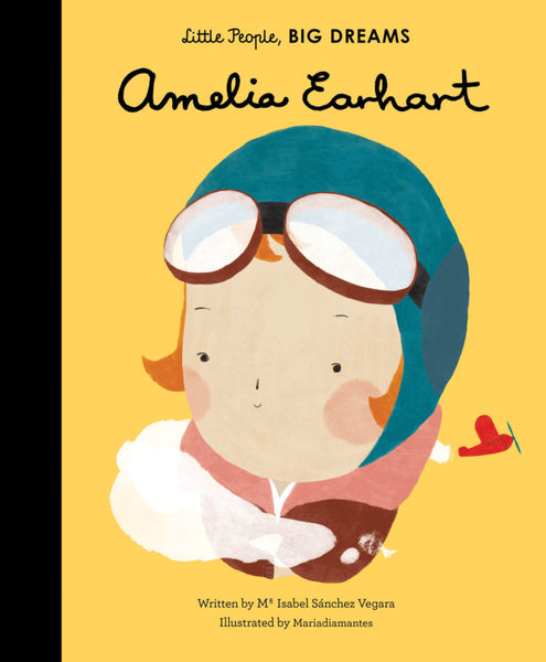 Amelia Earhart Little People, BIG DREAMS