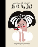 Anna Pavlova Little People, Big Dreams